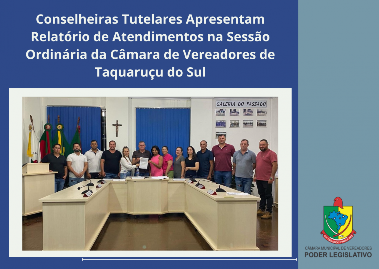 Conselheiras Tutelares Apresentam Relatório de Atendimentos na Sessão Ordinária da Câmara de Vereadores de Taquaruçu do Sul