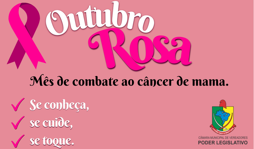 Outubro Rosa - Mês de combate ao câncer de mama.